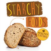 Healthy Eating Starchy Food