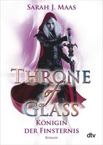 Die Throne of Glass-Reihe 4 - Throne of Glass – Königin der Finsternis