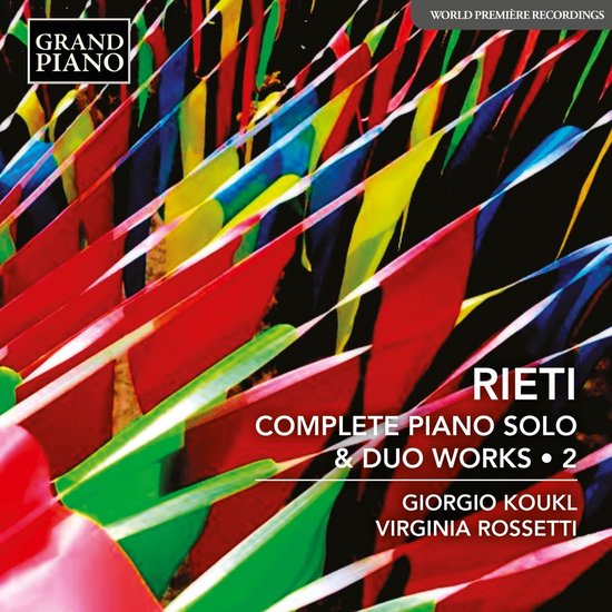 Grand Piano, Rieti Complete Piano Solo & Duo Works. 2 Giorgio Koukl Virginia Rossetti