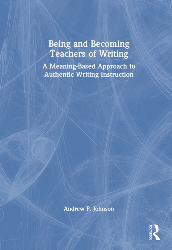 Being and Becoming Teachers of Writing - cover