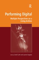 Digital Research in the Arts and Humanities- Performing Digital