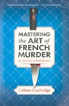 An American in Paris Mystery 1 - Mastering the Art of French Murder