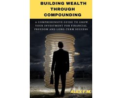 Building WealthThrough Compounding