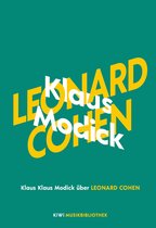 KiWi Musikbibliothek 5 - Klaus Modick über Leonard Cohen