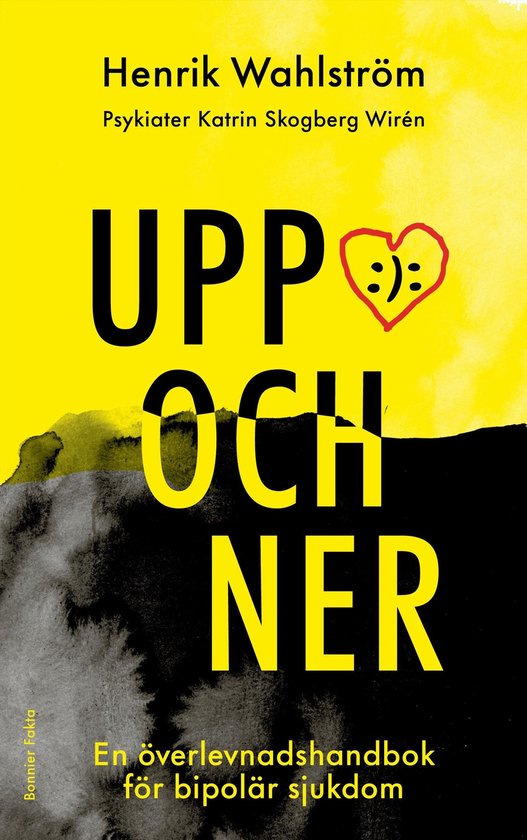 Uppochner : en överlevnadshandbok för bipolär sjukdom - cover