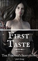 The Vampire's Seduction 1 - First Taste