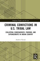 Indigenous Peoples and the Law- Criminal Convictions in U.S. Tribal Law