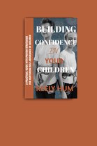 Building confidence in your Children