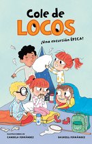 Cole De Locos- ¡Una excursión épica! / An Epic Excursion!