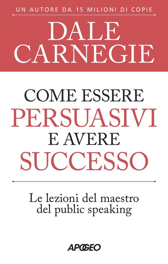 Come essere persuasivi e avere successo - cover