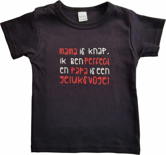 Zwart baby t-shirt met "Mama is knap, ik ben perfect en papa is een geluksvogel" - maat 80 - vaderdag, vader, moeder, moederdag, cadeautje, kraamcadeau, grappig, geschenk, baby, tekst