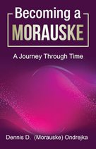 Becoming a Morauske