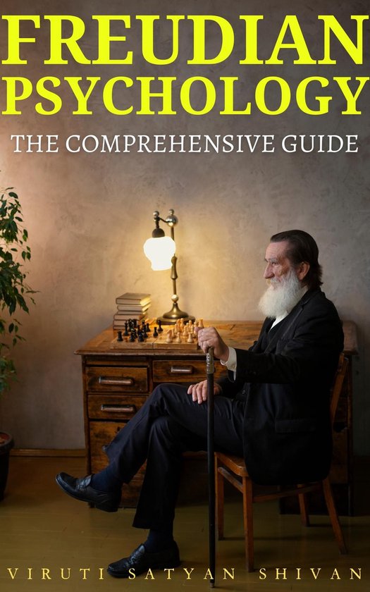 Freudian Psychology - The Comprehensive Guide - cover