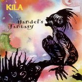 Kila - Händels Fantasy (CD)