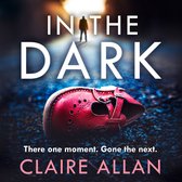 In The Dark: The new whiplash-inducing crime thriller from Irish bestseller