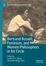History of Analytic Philosophy - Bertrand Russell, Feminism, and Women Philosophers in his Circle