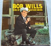 Bob Wills ‎– King Of Western Swing (1977) LP = als nieuw