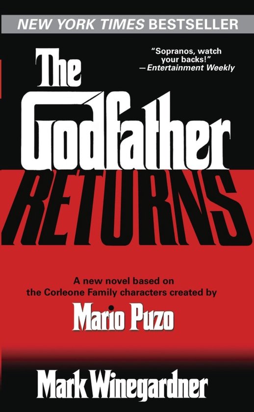 Couverture du livre The Godfather Returns. Avec le texte 'New York Times Bestseller' et 'Sopranos, watch your backs!'.