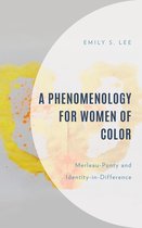 Philosophy of Race-A Phenomenology for Women of Color