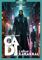 KAYIP DÜŞLER SERİSİ 2 - CADI / 2. Kitap / KARAKRAL