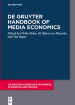 De Gruyter Handbooks in Business, Economics and Finance- De Gruyter Handbook of Media Economics