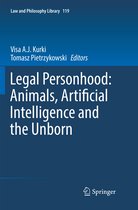 Law and Philosophy Library- Legal Personhood: Animals, Artificial Intelligence and the Unborn
