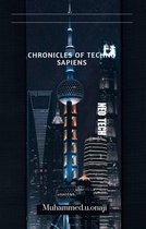 CHRONICLES OF TECHNO SAPIENS