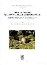 Ancient Stones: Quarrying Trade and Provenance Interdisciplinary Studies on Stones and Stone Technology in Europe and the Near East fr