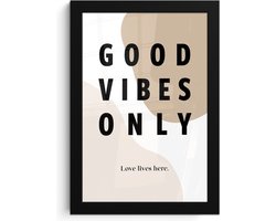 Fotolijst incl. Poster - Spreuken - Good vibes only love lives here - Quotes - Koppel - 20x30 cm - Posterlijst