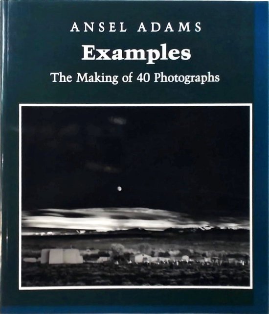 Examples: The Making Of 40 Photographs - cover
