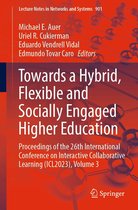 Lecture Notes in Networks and Systems 901 - Towards a Hybrid, Flexible and Socially Engaged Higher Education