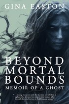 Beyond Mortal Bounds