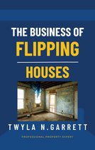 The Business of Flipping Houses