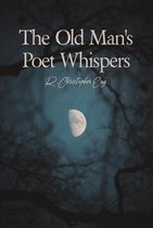 The Old Man's Poet Whispers