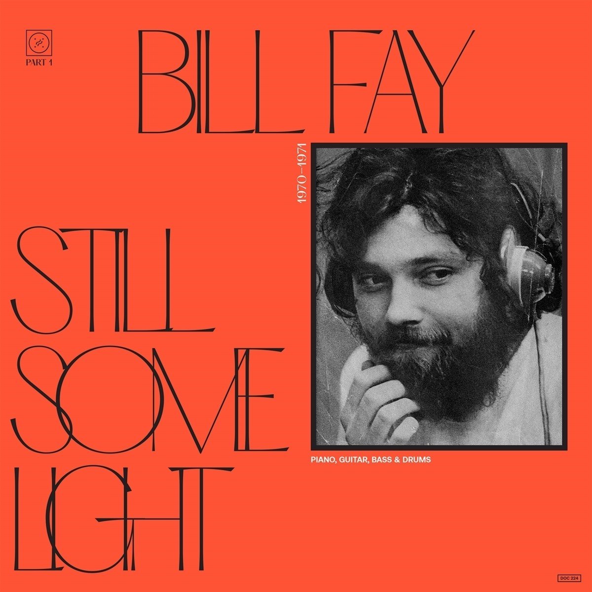 Bill Fay - Still Some Light / Part 1 / Piano, Guitar, Bass & Drums (2 LP)