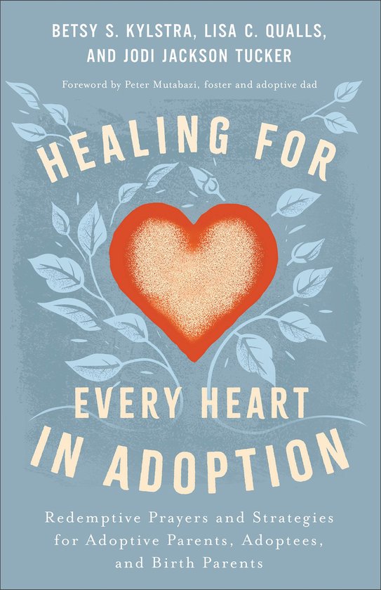 Healing for Every Heart in Adoption - cover