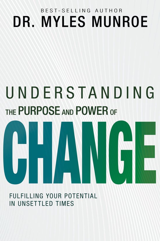 Understanding the Purpose and Power of Change - cover