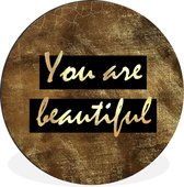 WallCircle - Wandcirkel - Muurcirkel - Quote - Beauty - Bruin - Goud - Aluminium - Dibond - ⌀ 30 cm - Binnen en Buiten