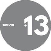 Tuff Cut #13