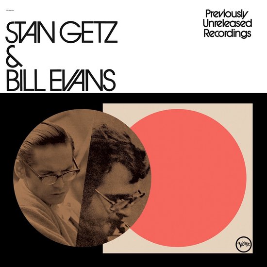 Albumhoes met portretten van Stan Getz en Bill Evans. Tekst 'Stan Getz & Bill Evans Previously Unreleased Recordings'.