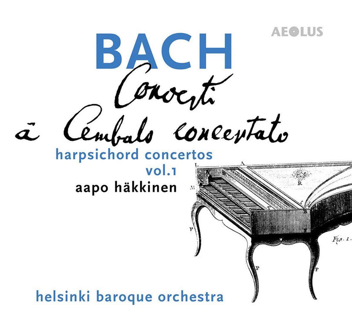 Aapo Häkkinen, Helsinki Baroque Orchestra - J.S. Bach: A Cembals Concertato Vol.1 (SACD)