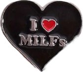 Hartjes Badge "I Love Milfs"