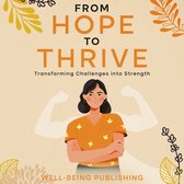 From Hope to Thrive
