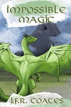 The Destiny of Dragons - Impossible Magic