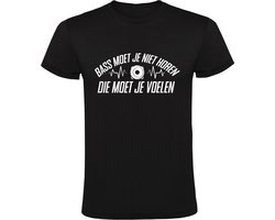 Bass moet je niet horen, die moet je voelen Heren T-shirt - muziek - dj - festival - feest - rave - house - hardstyle - hardcore - party - grappig