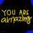 You Are Amazing Geel