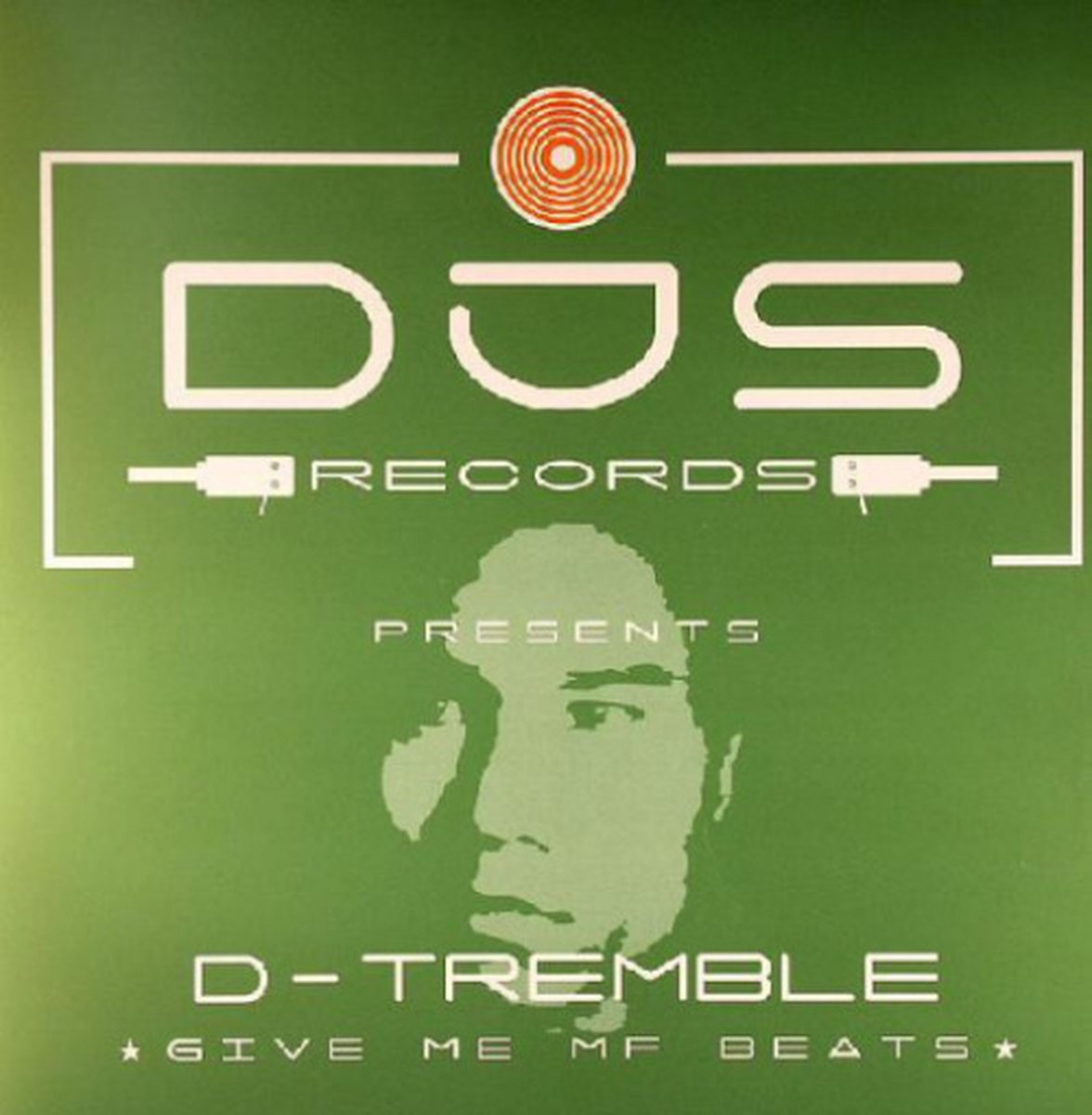 D-tremble - Give Me Mf Beats