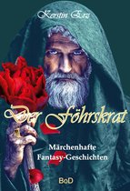 Der Föhrskrat - Märchenhafte Fantasy-Geschichten 1 - Der Föhrskrat