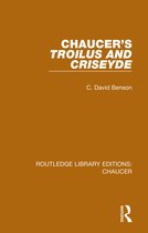 Routledge Library Editions: Chaucer- Chaucer's Troilus and Criseyde