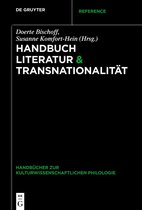 Handbücher zur kulturwissenschaftlichen Philologie7- Handbuch Literatur & Transnationalität